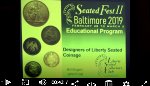 SeatedFest II 2019 Educational Programs - Welcome, Intro to Liberty Seated Coinage